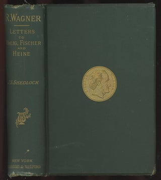 Item #C000034440 Richard Wagner's Letters to His Dresden Friends, Theodor Uhlig, Wilhelm Fischer,...