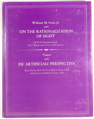 Item #C000034582 On the Rationalization of Sight: With an Examination of Three Renaissance Texts...
