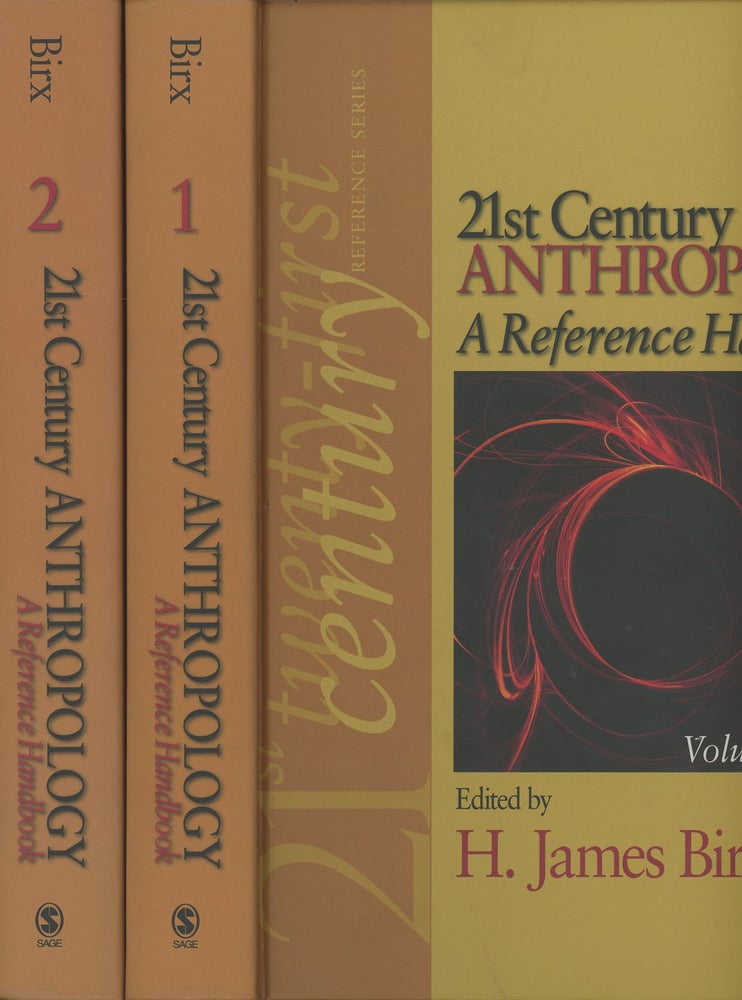 Item #C000034603 21st Century Anthropology: A Reference Handbook in 2 Volumes. H. James Birx.