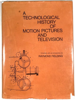 Item #C000034608 A Technological History of Motion Pictures and Television: An Anthology for the...