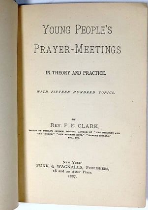 Young People's Prayer-Meetings in Theory and Practice