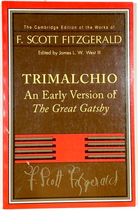 Item #C000034860 Trimalchio: An Early Version of 'The Great Gatsby' (The Cambridge Edition of the...