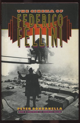Item #C000034983 The Cinema of Federico Fellini. Peter Bondanella, Federico Fellini