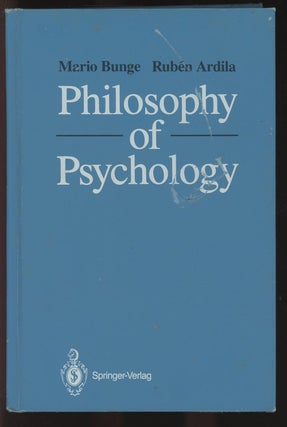 Item #C000034991 Philosophy of Psychology. Mario Bunge, Ruben Ardila