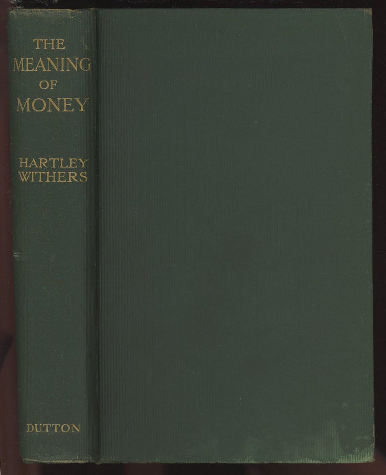 Item #C000035345 The Meaning of Money. Hartley Withers.