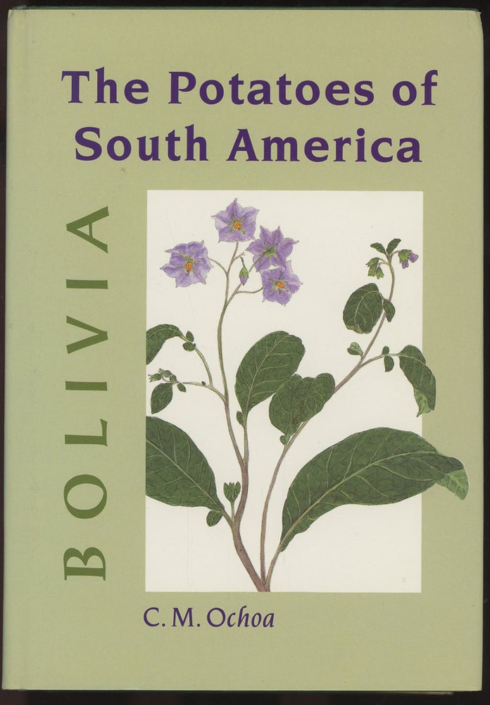 Item #C000035556 The Potatoes of South America: Bolivia. Carlos M. Ochoa, Donald Ugent, Franz Frey.