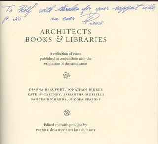 Architects Books & Libraries: A Collection of Essays Published in Conjunction with the Exhibition of the Same Name