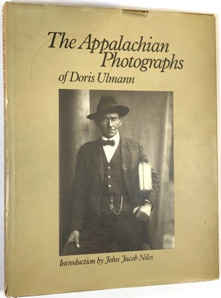 Item #C000035652 The Appalachian Photographs of Doris Ulmann. Doris Ulmann, John Jacob Niles,...