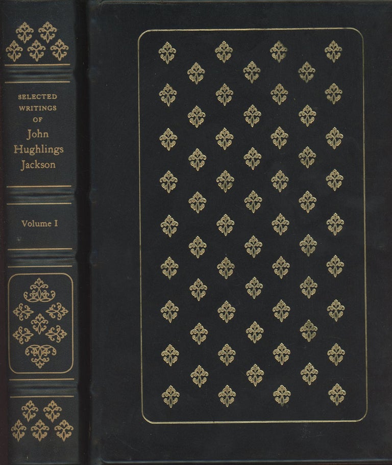 Item #C000035765 Selected Writings of John Hughlings Jackson: Volume One--On Epilepsy and Epileptiform Convulsions; and Volume Two--Evolution and Dissolution of the Nervous System, Speech, Various Papers, Address and Lectures (Two volume complete set). John Hughlings Jackson, James Taylor.