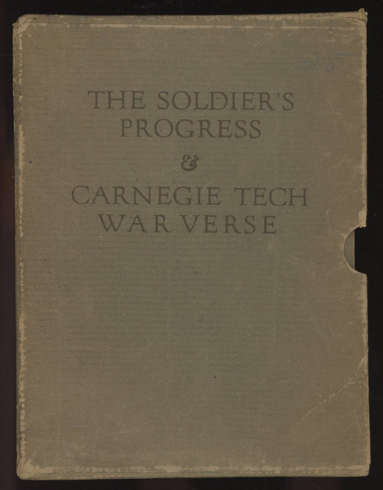 Item #C000035921 The Soldier's Progress: From the War Letters of Carnegie Tech Men; and Carnegie Tech War Verse (Two volume set in original slipcase). Carnegie Institute of Technology.
