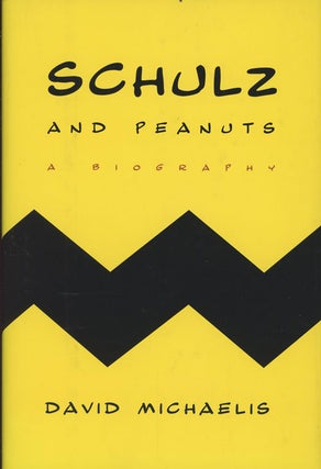 Item #C000036049 Schulz and Peanuts: A Biography (SIGNED). David Michaelis