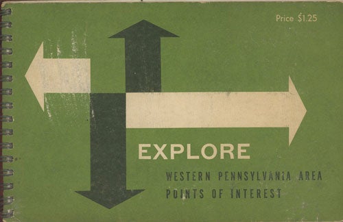 Item #C000036315 Explore: A Guide to Places and Events of Interest in the Western Pennsylvania Area. Junior League of Pittsburgh.