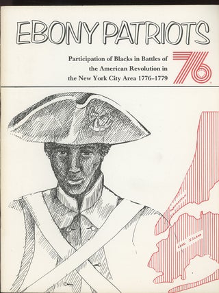 Item #C000036349 Ebony Patriots 76, Participation of Blacks in Battles of the American Revolution...