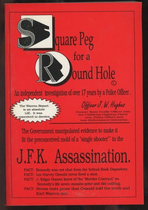 Item #C000036425 Square Peg for a Round Hole: An Independent Investigation of Over 17 Years by a...