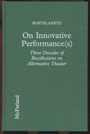 Item #C000036441 On Innovative Performance(s): Three Decades of Recollections on Alternative...