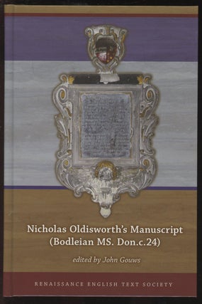 Item #C000036467 Nicholas Oldisworth's Manuscript (Bodleian MS. Don.c.24). John Gouws