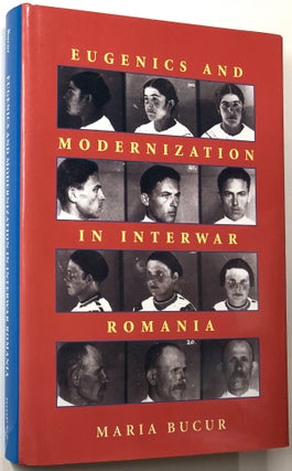 Item #C000036497 Eugenics and Modernization in Interwar Romania. Maria Bucur