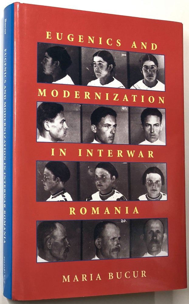 Item #C000036497 Eugenics and Modernization in Interwar Romania. Maria Bucur.