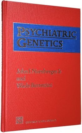 Item #C000036502 Psychiatric Genetics. John I. Nurnberger, Wade Berrettini