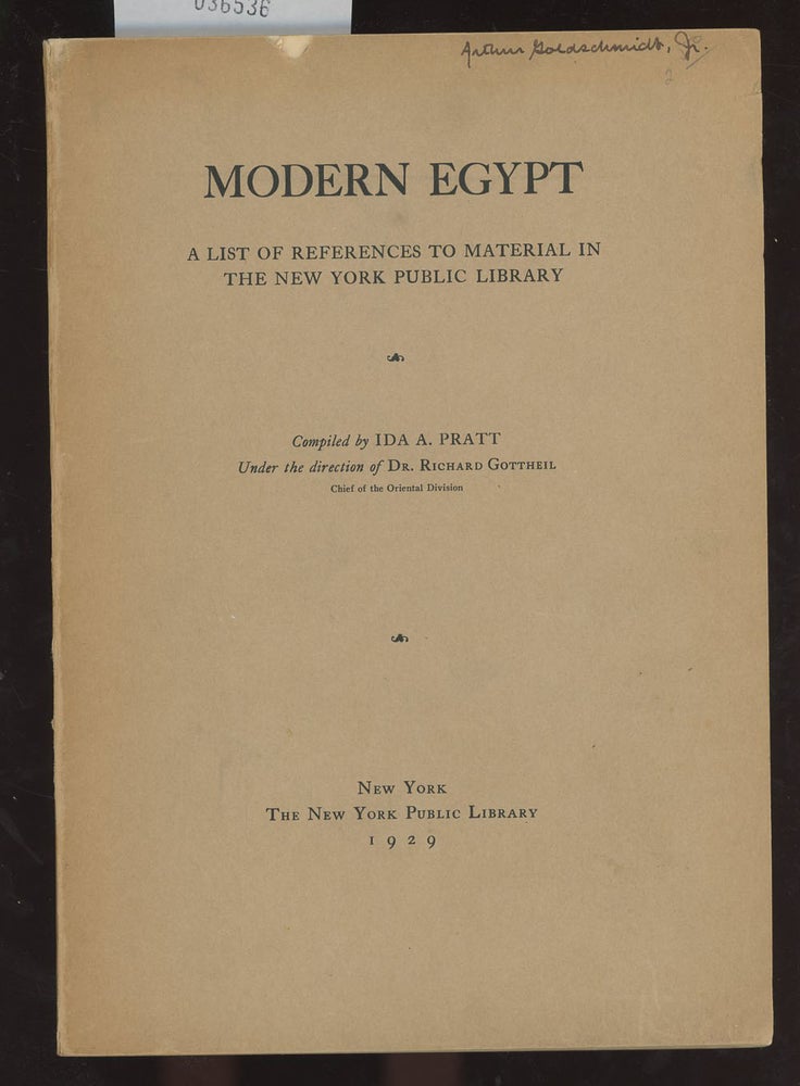 Item #C000036536 Modern Egypt, A List of References To Material in The New York Public Library. Ida A. Pratt.