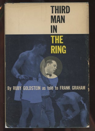 Item #C000036547 Third Man in the Ring. Ruby Goldstein, Frank Graham