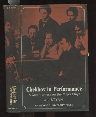 Item #C000036573 Chekhov in Performance. J. L. Styan