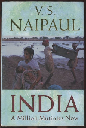 Item #C000036579 India: A Million Mutinies Now. V. S. Naipaul