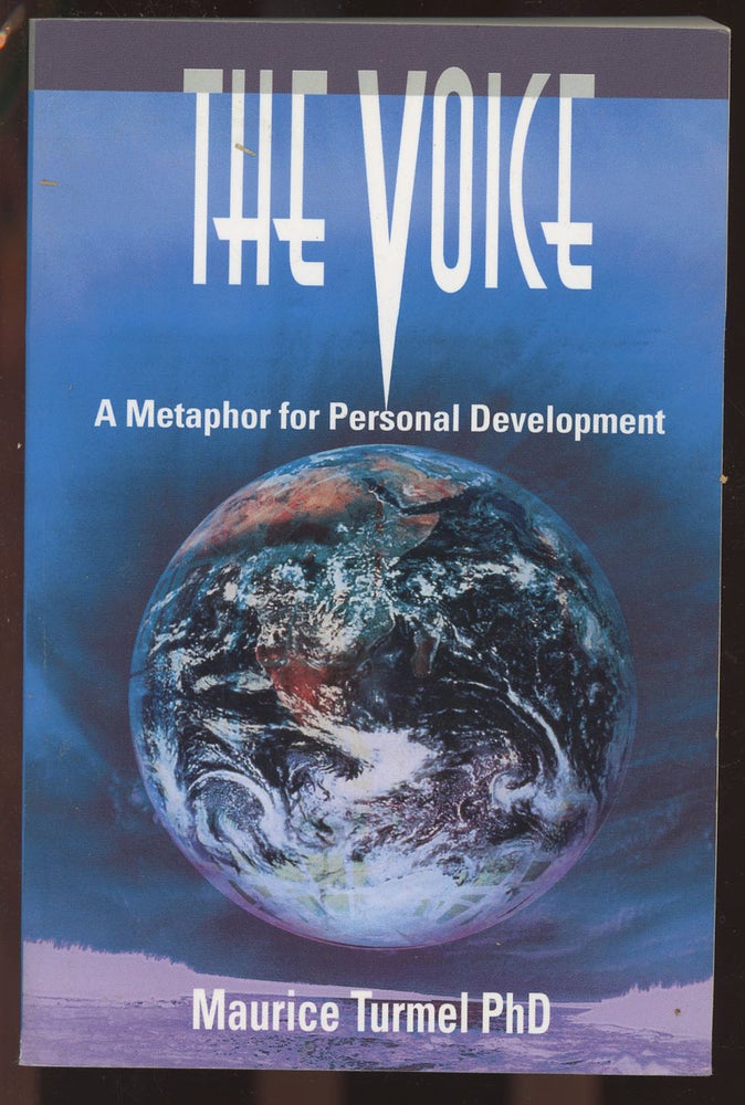 Item #C000036631 "The Voice" A Metaphor for Personal Development. Maurice Turmel.