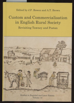 Item #C000036662 Custom and Commercialisation in English Rural Society: Revisiting Tawney and...