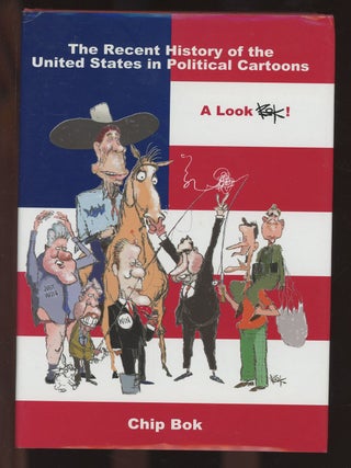 Item #C000036687 The Recent History of the United States in Political Cartoons: A Look Bok! Chip...