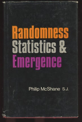 Item #C000036718 Randomness, Statistics, and Emergence. Philip McShane