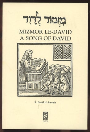 Item #C000036806 Mizmor le-David/A Song of David: Responsa, Studies and Texts. R. David H. Lincoln