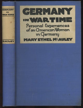 Item #C000036871 Germany in War Time: What an American Girl Saw and Heard. Mary Ethel McAuley