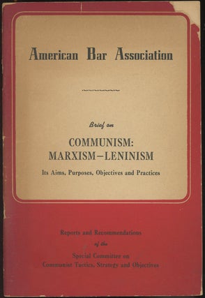 Item #C000036872 American Bar Association Brief on Communism: Marxism-Leninism--Its Aims,...