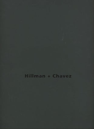 Item #C000037010 Hillman + Chavez. Lia Chavez, William T. Hillman