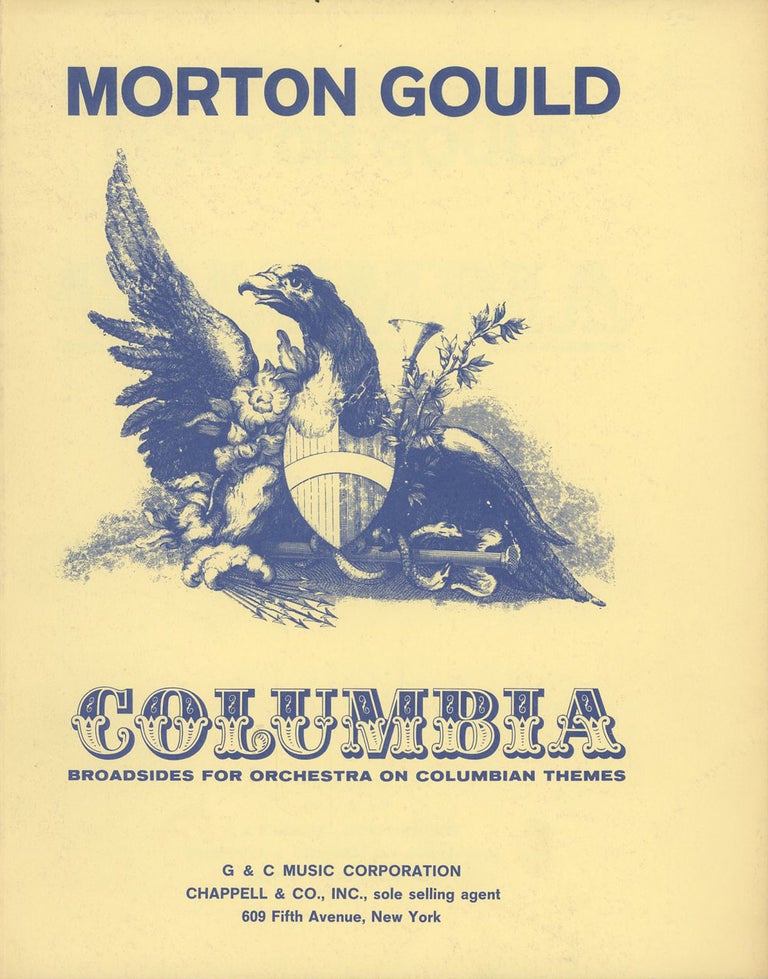 Item #C000037029 Columbia: Broadsides for Orchestra on Columbian Themes. Morton Gould.
