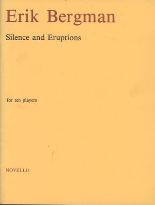 Item #C000037040 Silence and Eruptions. Erik Bergman