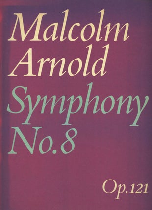 Item #C000037082 Symphony No. 8: Op. 121. Malcolm Arnold