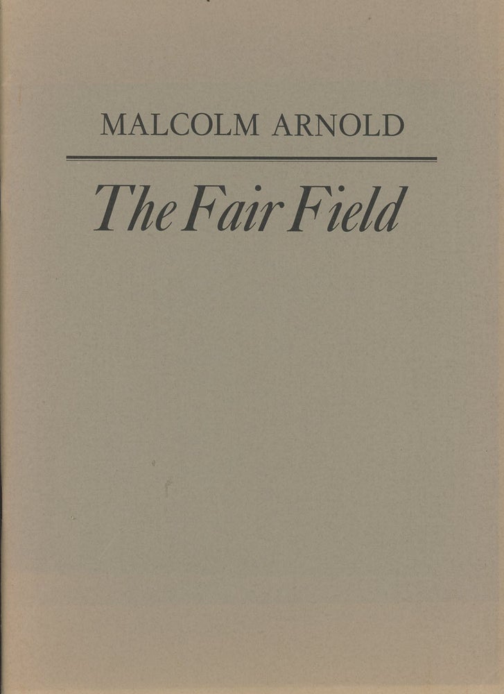 Item #C000037083 The Fair Field, Op. 110--Full Score. Malcolm Arnold.