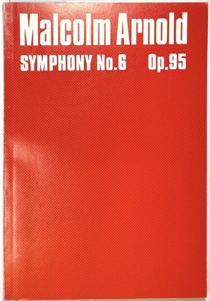 Item #C000037085 Symphony No. 6, Op. 95 (Full score). Malcolm Arnold