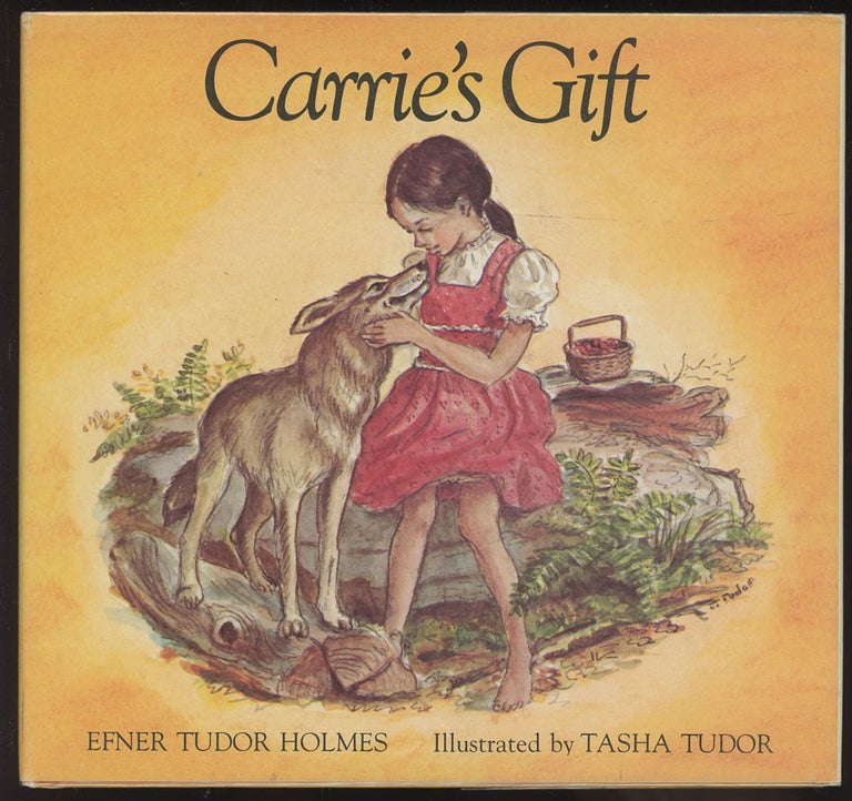Item #C000037127 Carrie's Gift. Efner Tudor Holmes, Tasha Tudor.