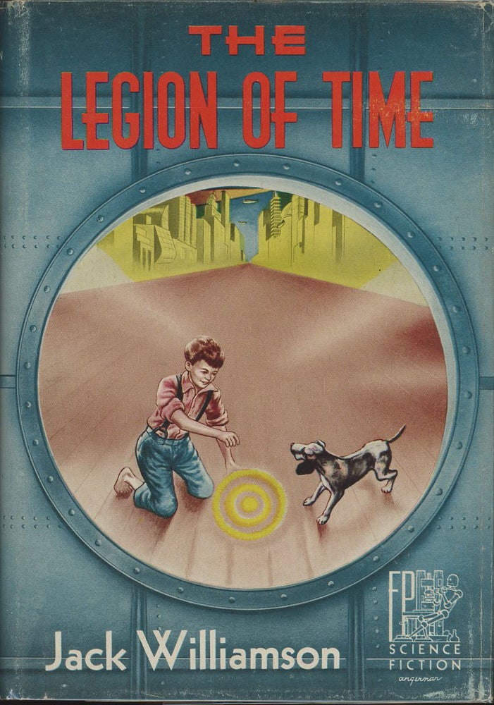 Item #C000037400 The Legion of Time. Jack Williamson.
