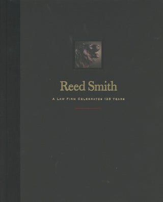 Item #C000037443 Reed Smith: A Law Firm Celebrates 125 Years. Mary Brignano, J. Tomlinson Fort