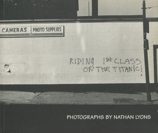 Item #C000037474 Riding 1st Class on the Titanic!: Photographs by Nathan Lyons. Nathan Lyons,...