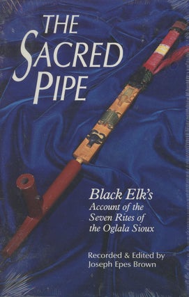 Item #C000037516 The Sacred Pipe: Black Elk's Account of the Seven Rites of the Oglala Sioux...