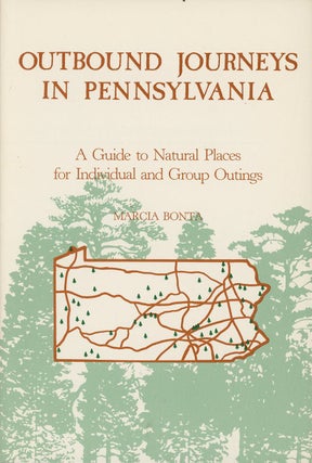 Item #C000037517 Outbound Journeys in Pennsylvania: A Guide to Natural Places for Individual and...