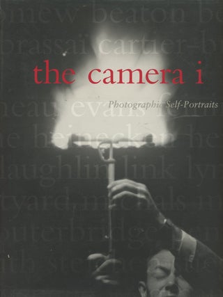Item #C000037527 The Camera I: Photographic Self-Portraits from the Audrey and Sydney Irmas...