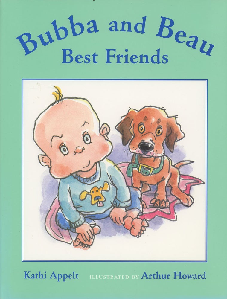 Item #C000037641 Bubba and Beau, Best Friends (Signed first edition). Kathi Appelt, Arthur Howard.