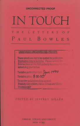Item #C000037703 In Touch: The Letters of Paul Bowles. Paul Bowles, Jeffrey Miller