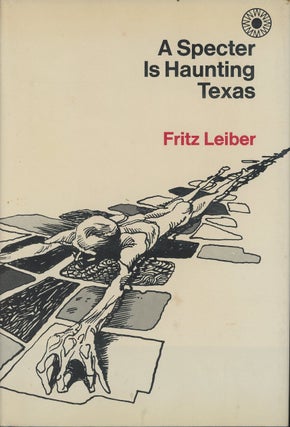 Item #C000037779 A Specter is Haunting Texas. Fritz Leiber